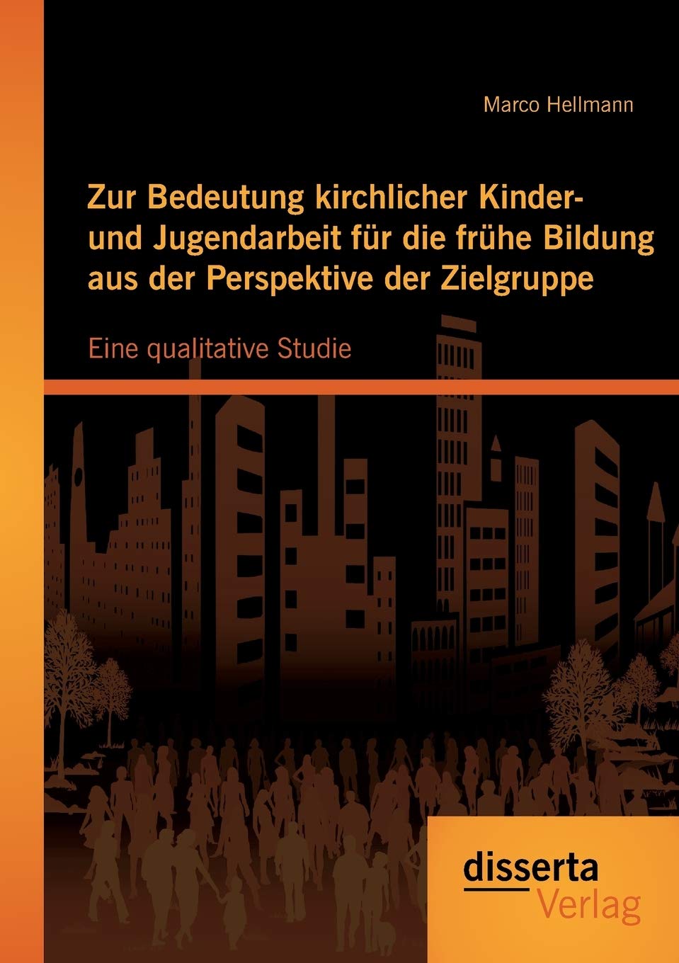 Zur Bedeutung kirchlicher Kinder- und Jugendarbeit für die frühe Bildung aus der Perspektive der Zielgruppe: Eine qualitative Studie Education & Training