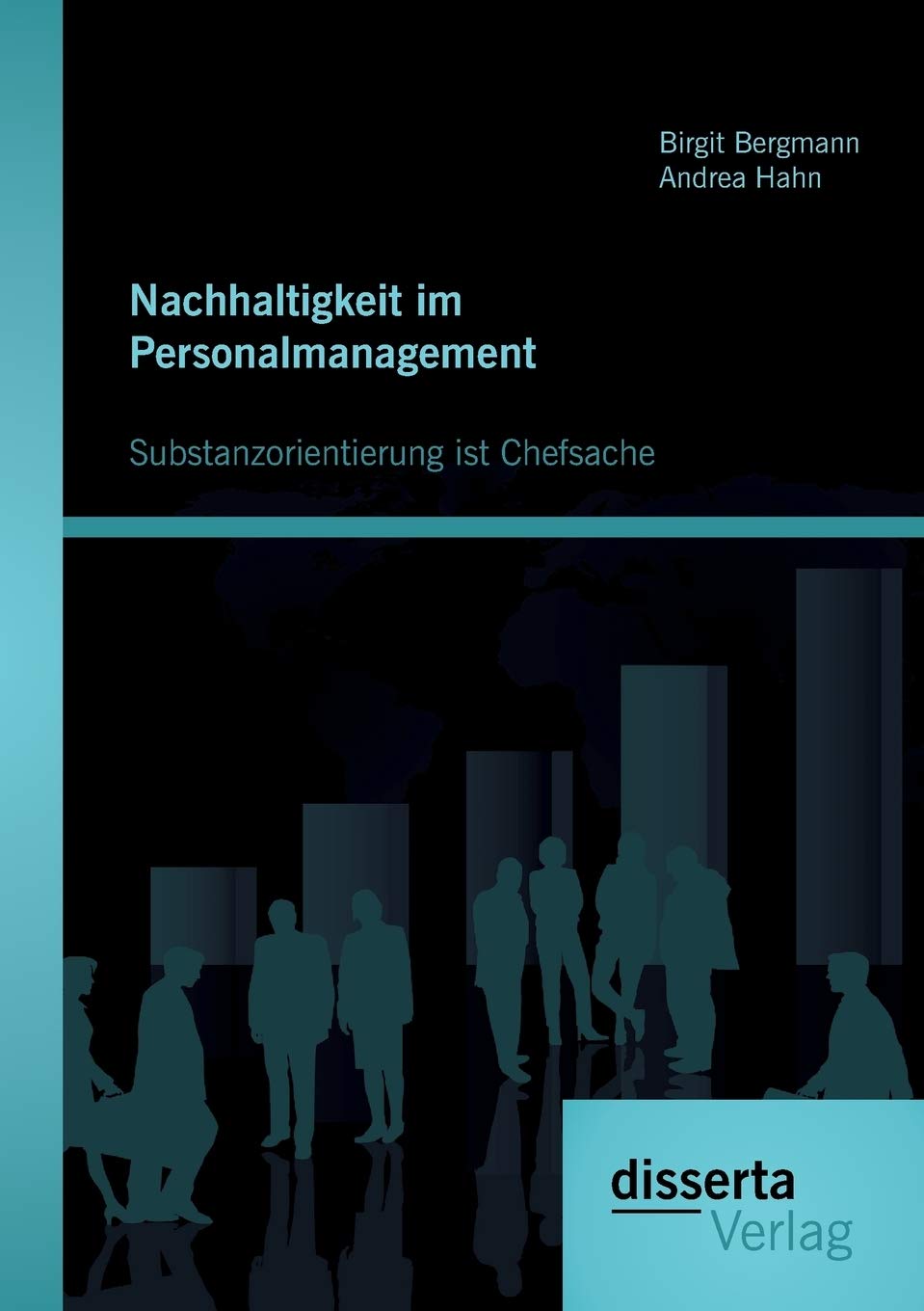 Nachhaltigkeit im Personalmanagement: Substanzorientierung ist Chefsache Law
