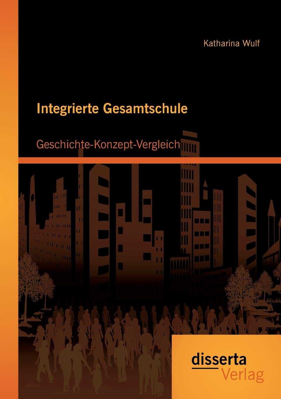 Integrierte Gesamtschule: Geschichte-Konzept-Vergleich Learning & Reference