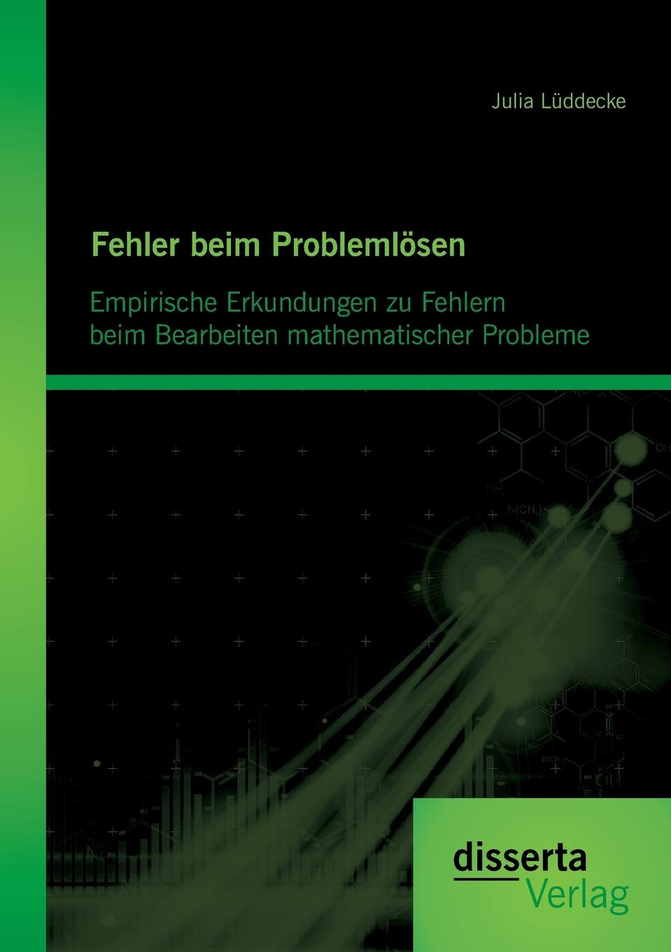 Fehler beim Problemlösen: Empirische Erkundungen zu Fehlern beim Bearbeiten mathematischer Probleme Mathematics