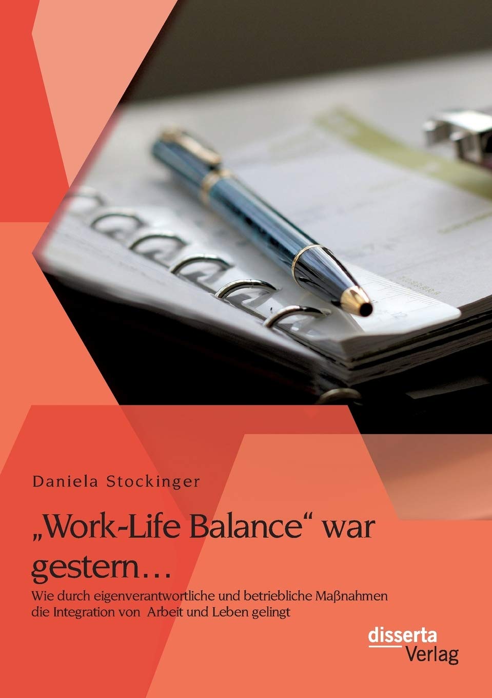 „Work-Life Balance“ war gestern… Wie durch eigenverantwortliche und betriebliche Maßnahmen die Integration von Arbeit und Leben gelingt Law