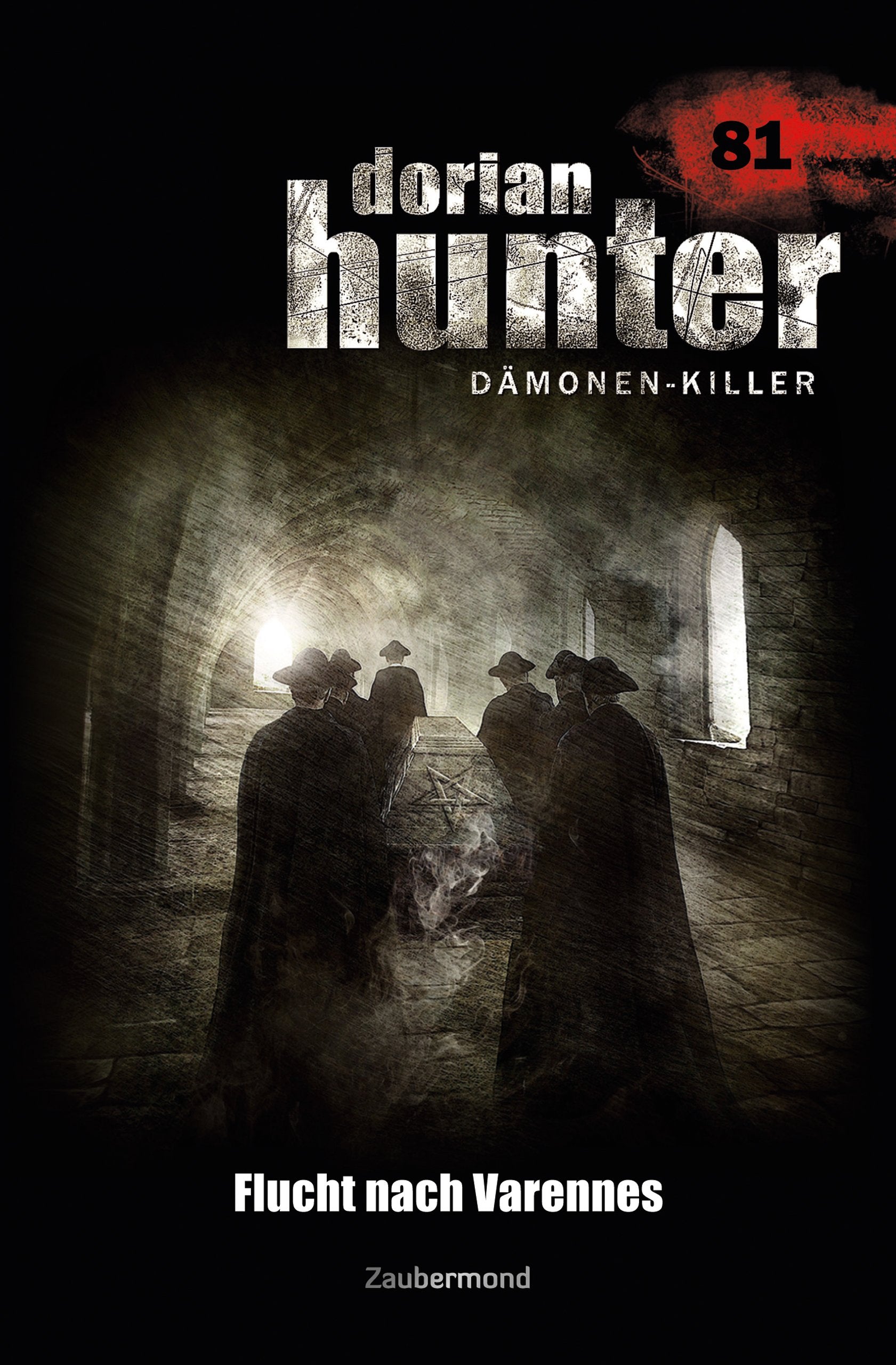 Dorian Hunter Buch 81 – Flucht nach Varennes (Dorian Hunter (Bücher)) Horror & Mystery