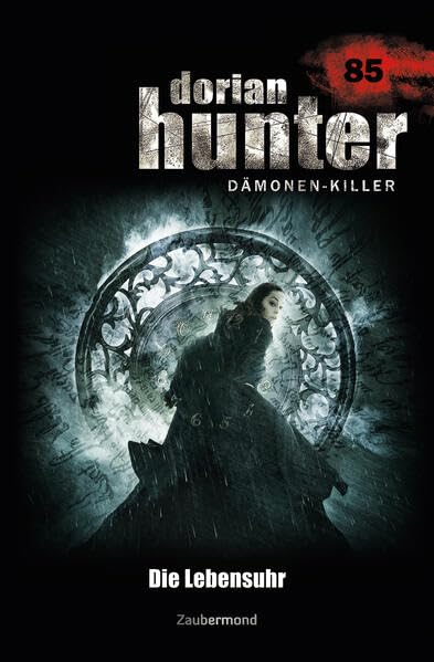 Product Image: Dorian Hunter Buch 85 – Die Lebensuhr (Dorian Hunter (Bücher))