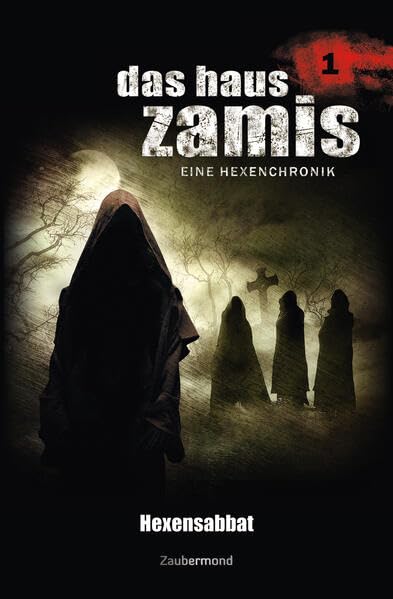 Das Haus Zamis 01. Hexensabbat book