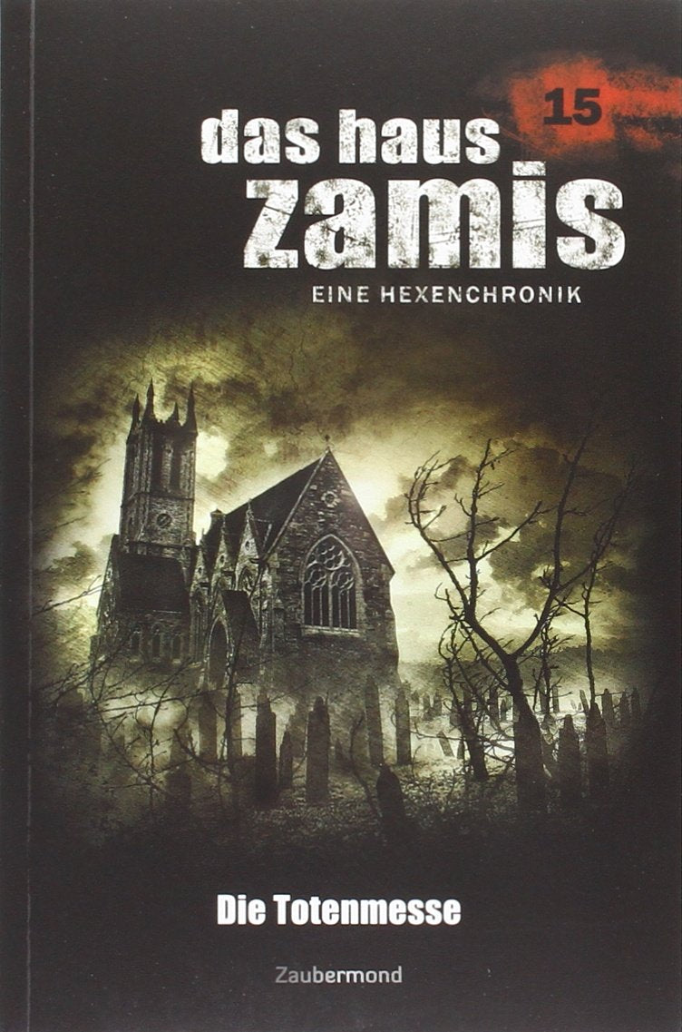Das Haus Zamis 15 – Die Totenmesse Horror & Mystery
