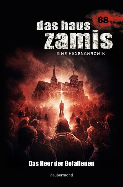 Das Haus Zamis 68 – Das Heer der Gefallenen Horror & Mystery