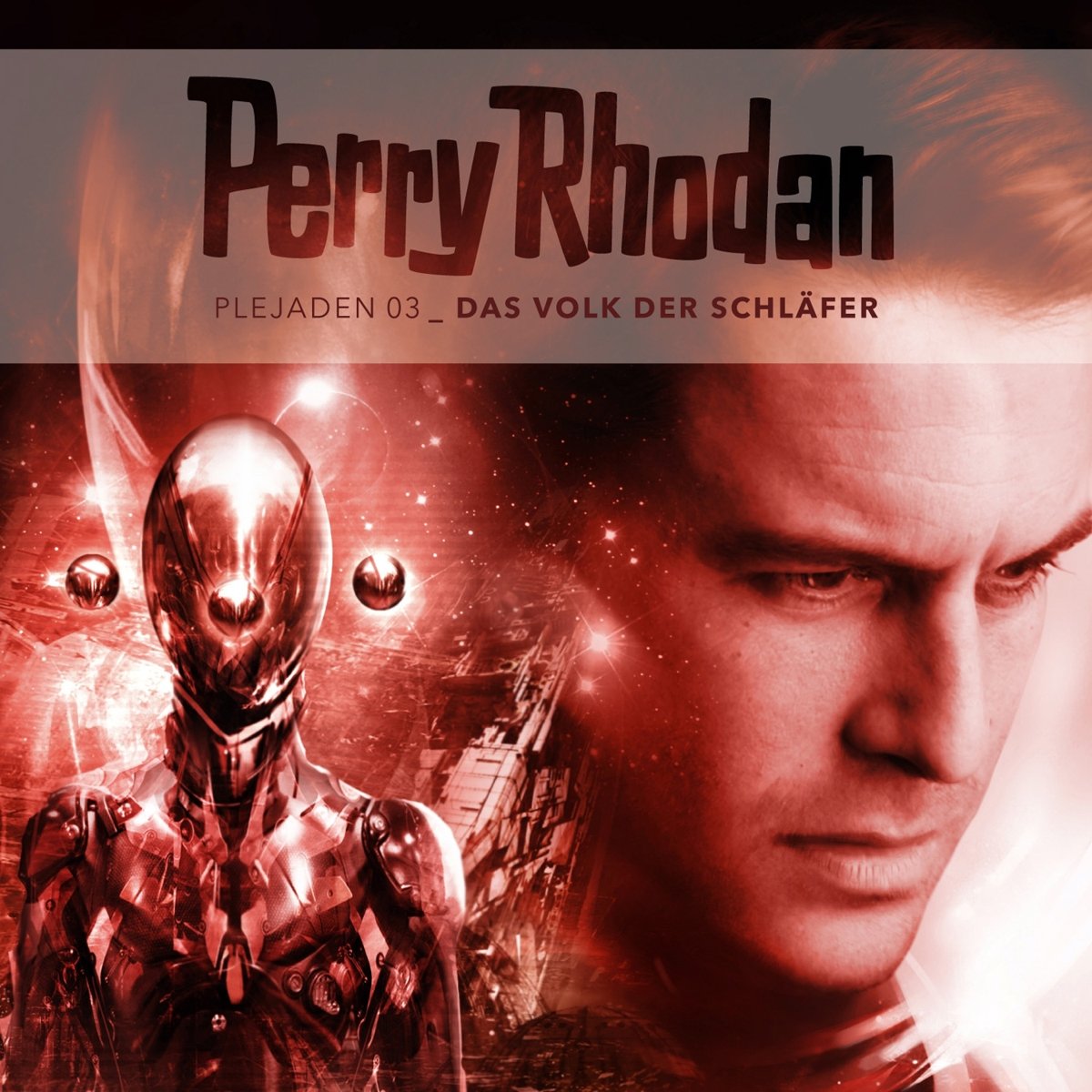 Perry Rhodan - Plejaden 03. Das Volk der Schläfer Radio Plays