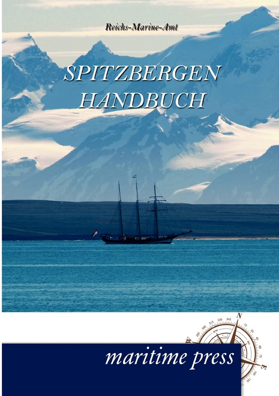 Spitzbergen-Handbuch: Reichs-Marine-Amt Leisure, Home & Garden