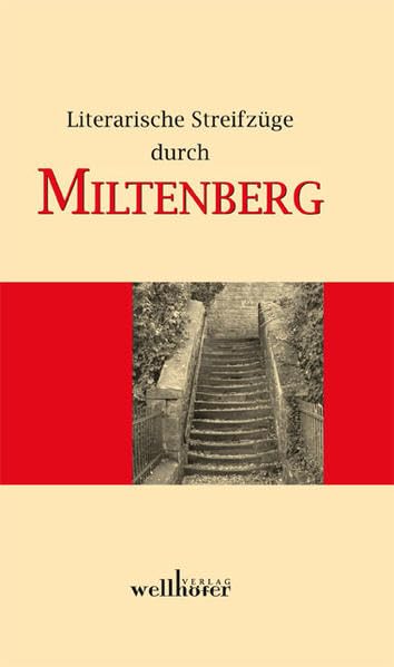 Literarische Streifzüge durch Miltenberg: Stadt Miltenberg, Volkshochschule Contemporary literature Books