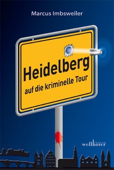 Heidelberg auf die kriminelle Tour Contemporary literature