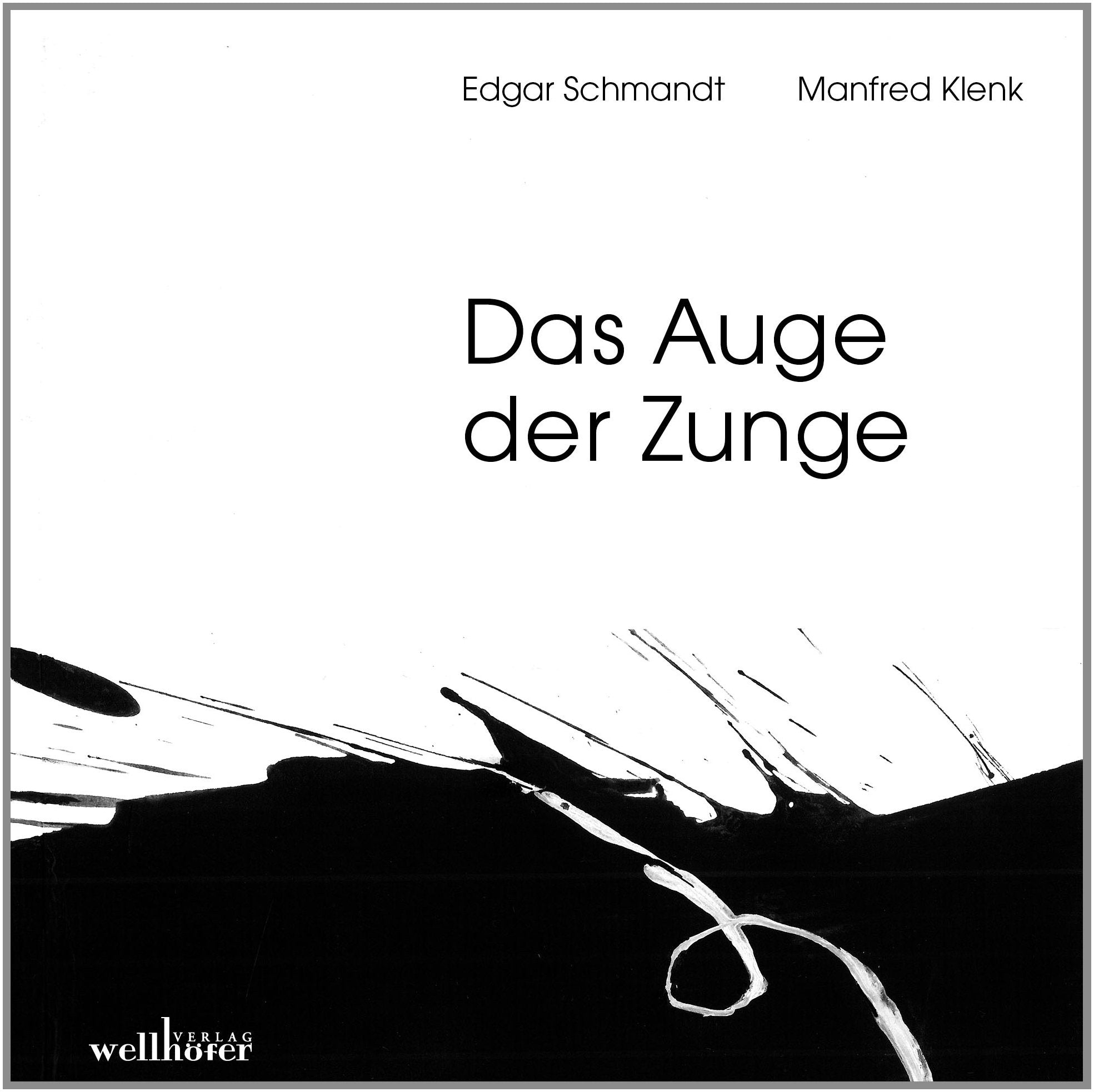 Das Auge der Zunge Poetry