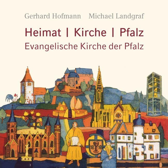 Heimat, Kirche, Pfalz - Evangelische Kirche der Pfalz Social Sciences