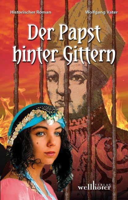 Der Papst hinter Gittern: Historischer Roman Historical Fiction