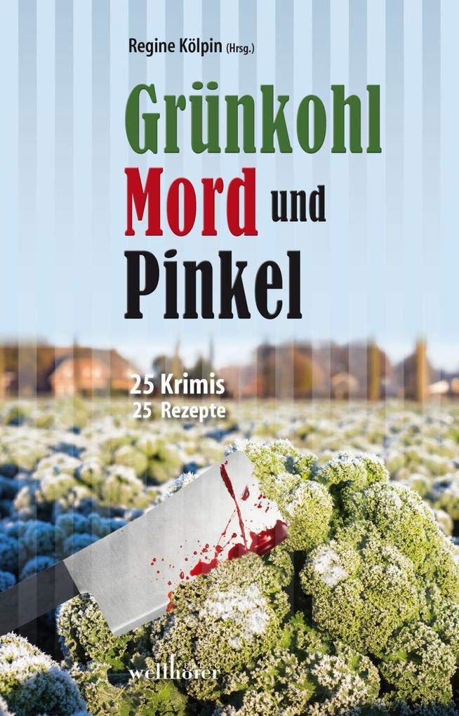 Grünkohl, Mord und Pinkel Contemporary literature
