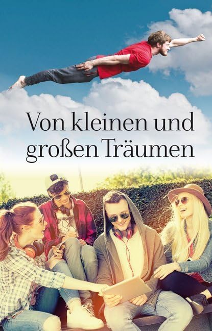 Von kleinen und großen Träumen Contemporary literature