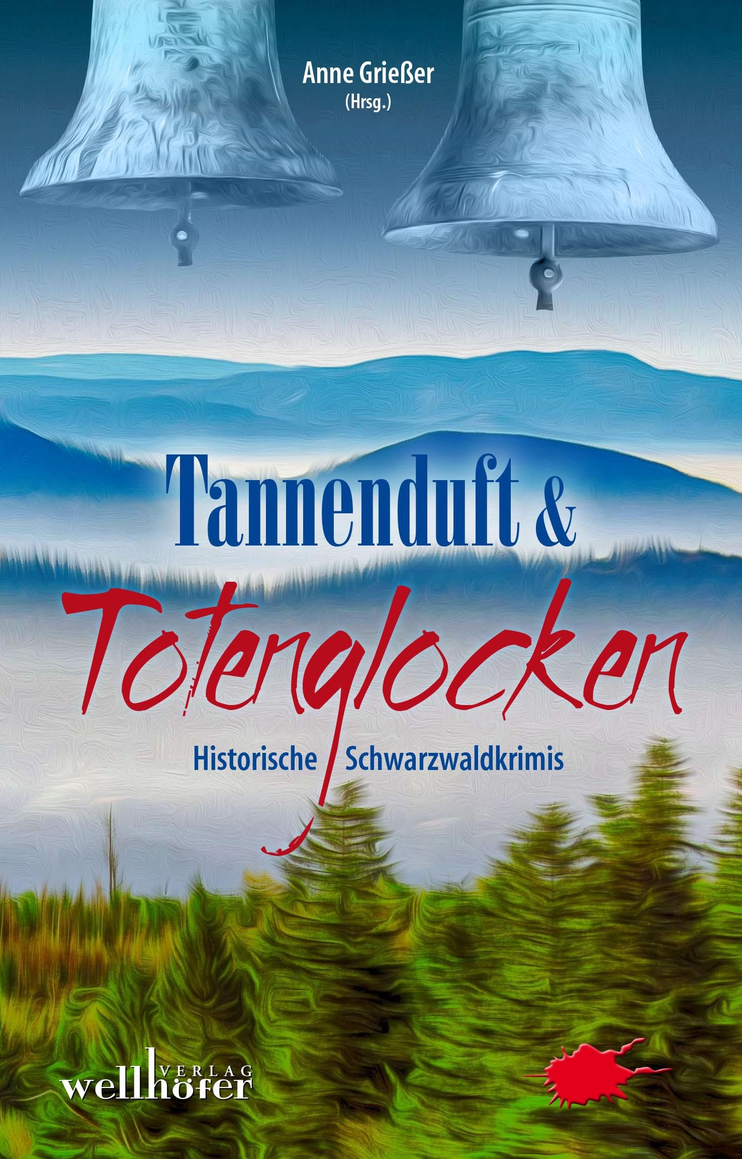 Tannenduft und Totenglocken Historical Fiction