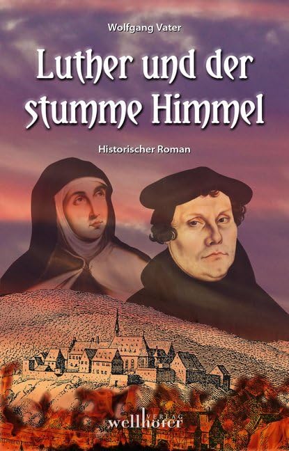 Luther und der stumme Himmel Contemporary literature
