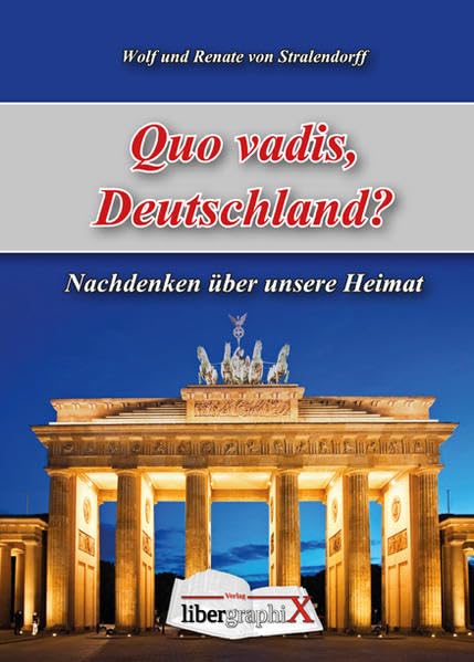 Quo vadis, Deutschland?: Nachdenken über unsere Heimat. Medicine