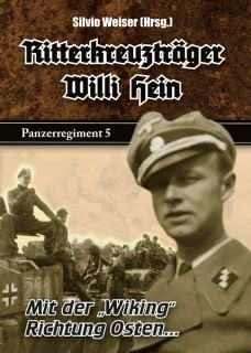 Ritterkreuzträger Willi Hein - Panzerregiment 5 - Mit der "Wiking" Richtung Osten... Books