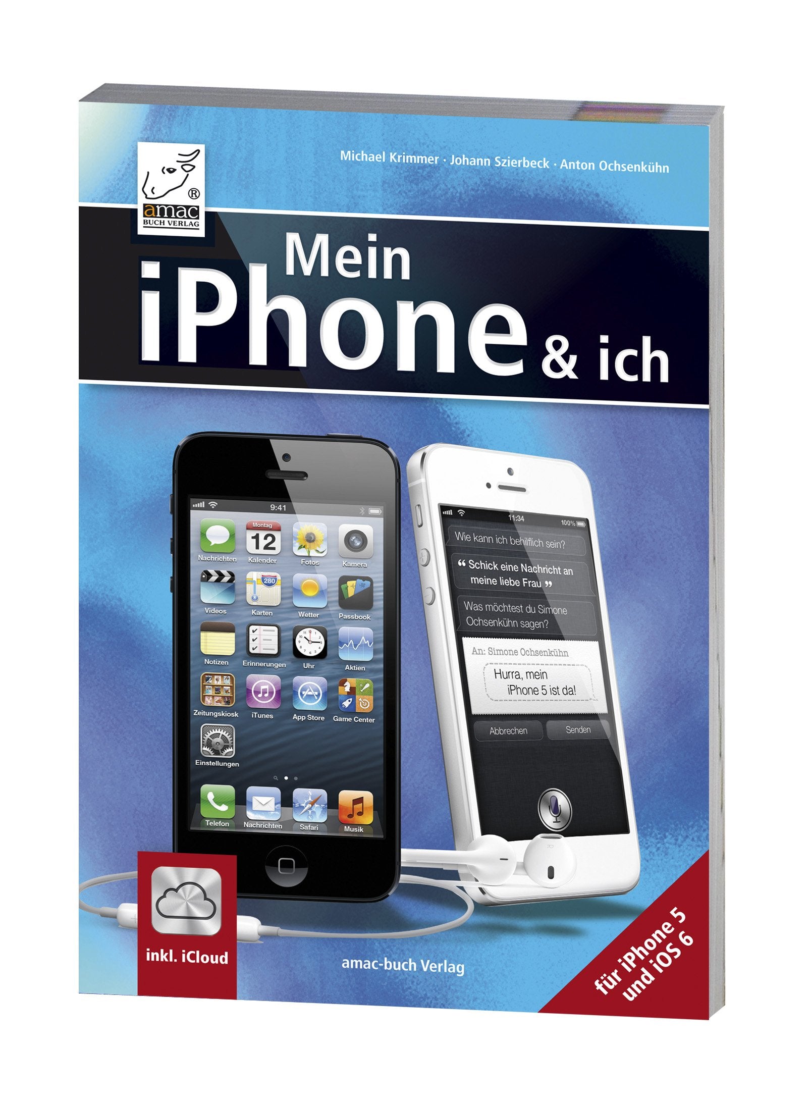 Mein iPhone und ich - für iPhone 5 und iOS 6 - inkl. iCloud Law