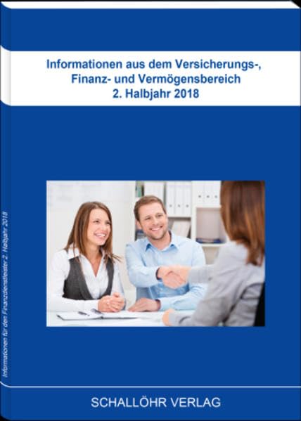 Schallöhr, K: Informationen aus dem Versicherungs-, Finanz- Business, Finance & Career