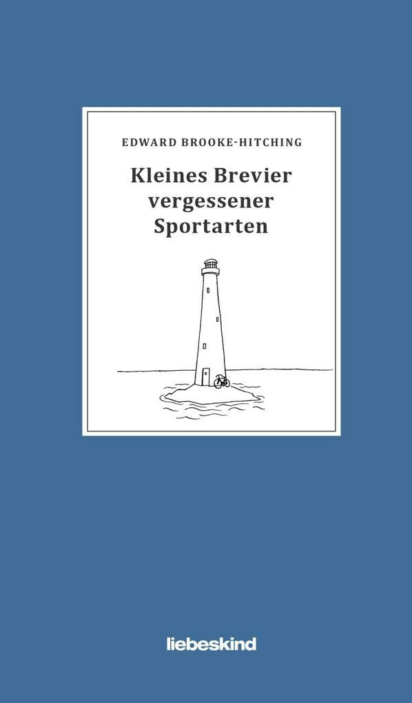 Kleines Brevier vergessener Sportarten Contemporary literature