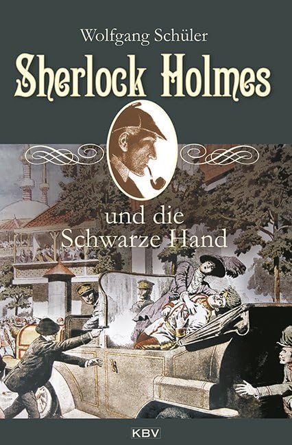 Sherlock Holmes und die Schwarze Hand (KBV Sherlock Holmes) Historical Fiction