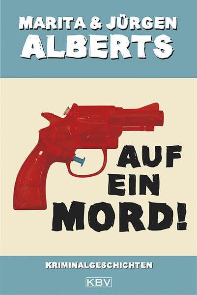 Auf ein Mord!: Kriminalgeschichten (KBV-Krimi) Contemporary literature
