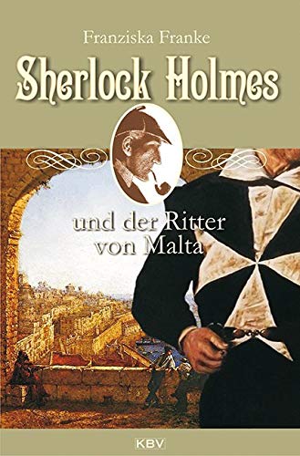 Sherlock Holmes und der Ritter von Malta (KBV Sherlock Holmes) Contemporary literature