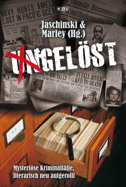 Ungelöst: Mysteriöse Kriminalfälle, literarisch neu aufgerollt (KBV-Krimi) Contemporary literature Books