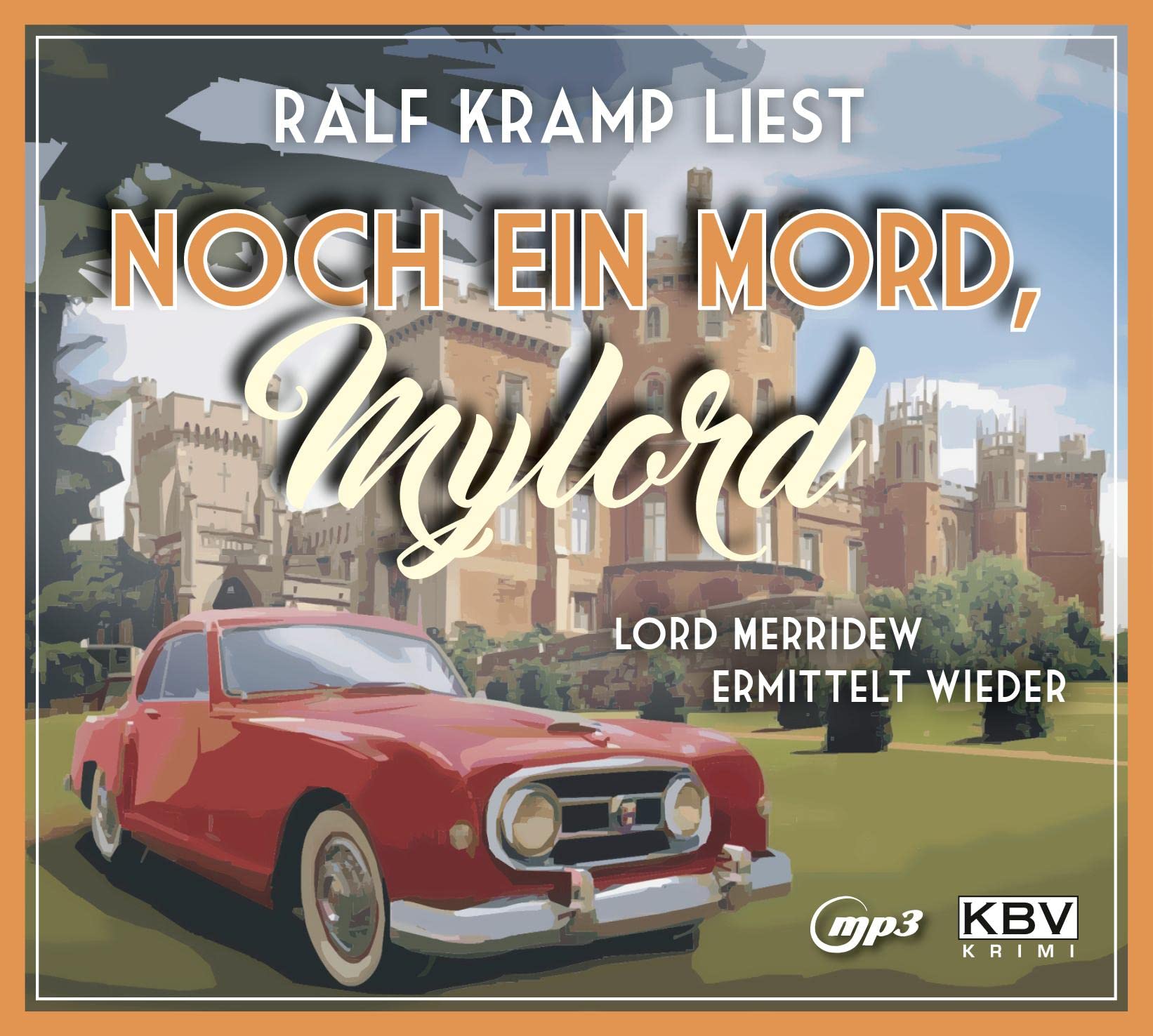 Noch ein Mord, Mylord: Lord Merridew ermittelt wieder (KBV-Hörbuch) Contemporary literature