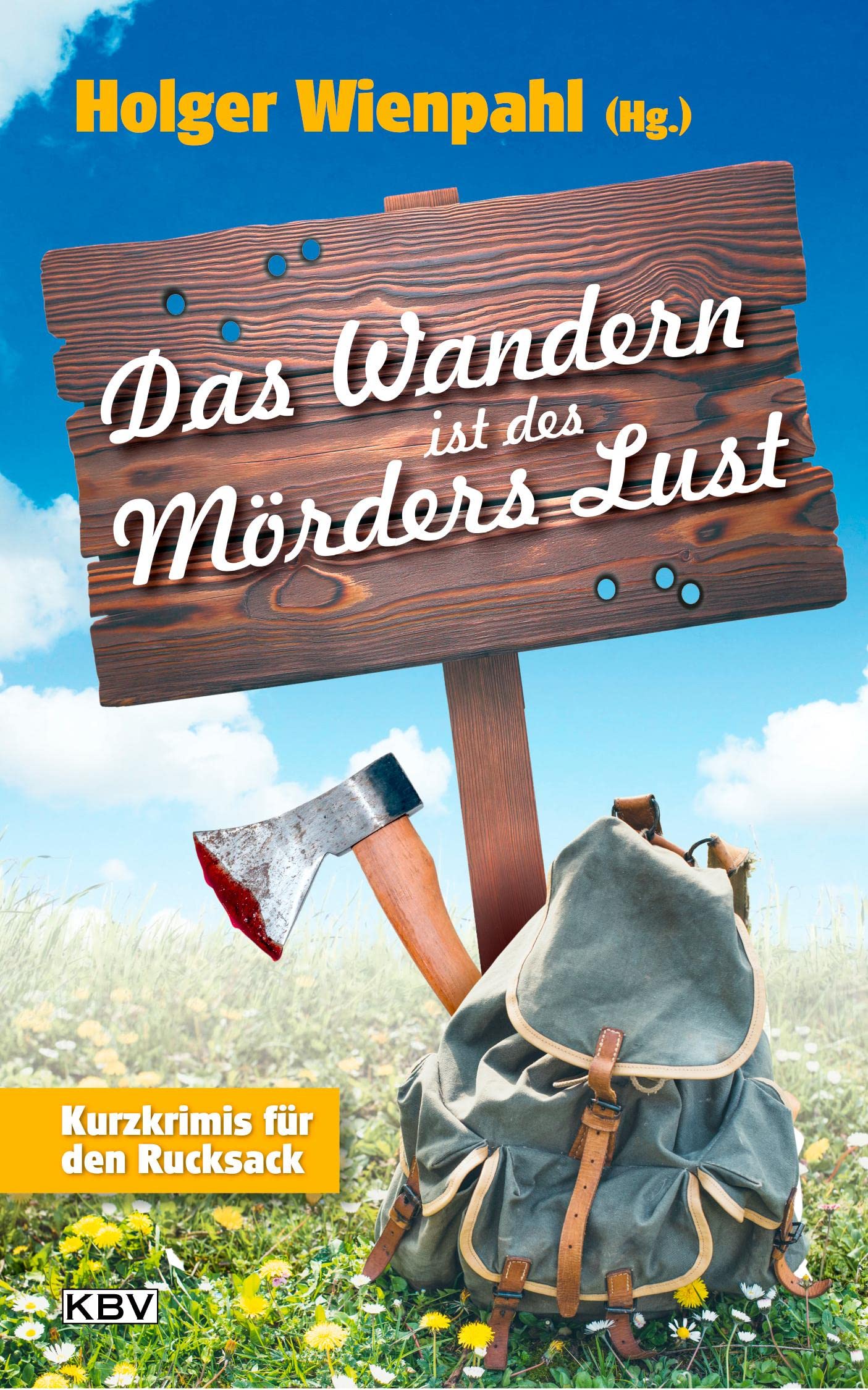 Das Wandern ist des Mörders Lust: Kurzkrimis für den Rucksack (KBV-Krimi) Contemporary literature Books