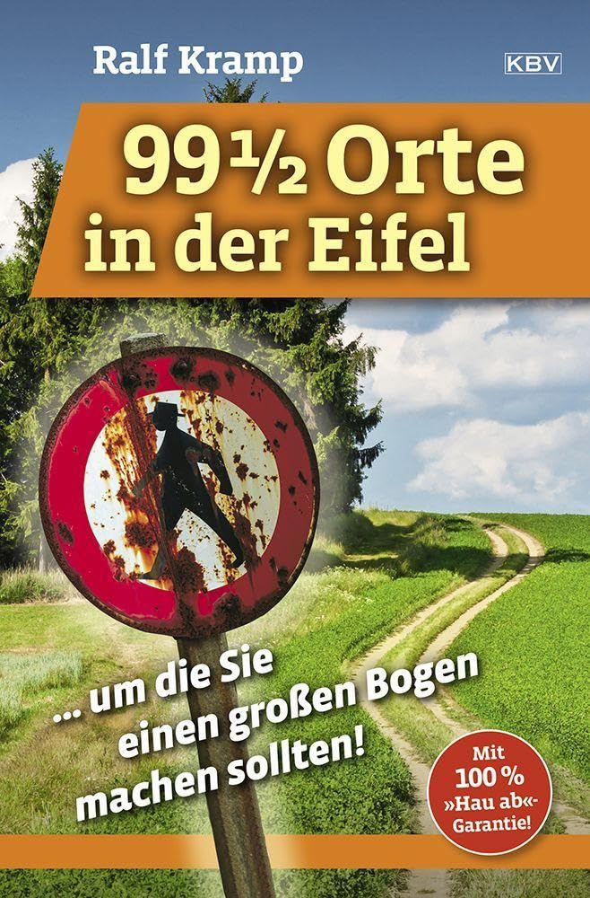 99 1/2 Orte in der Eifel Essays & Short Stories