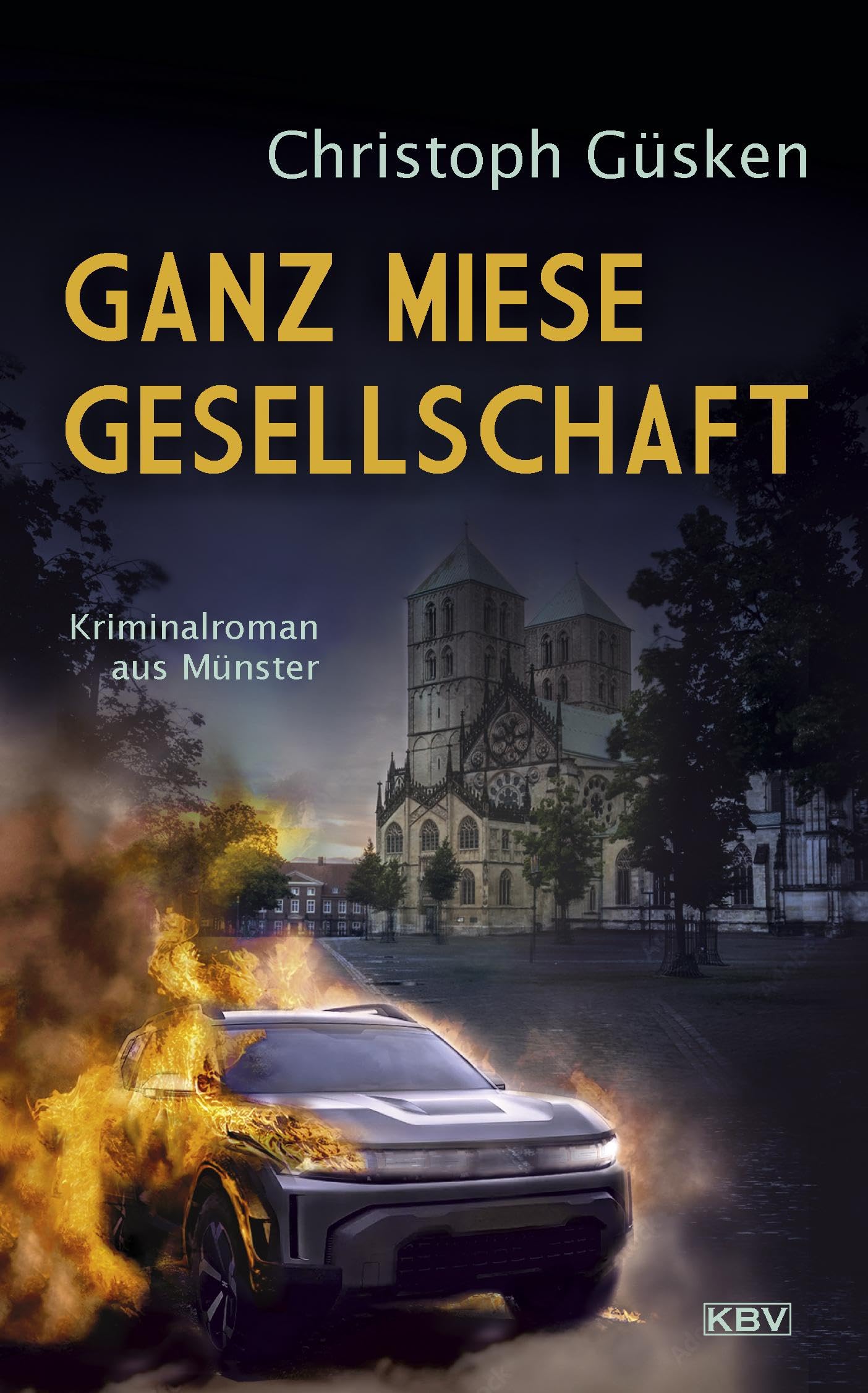 Ganz miese Gesellschaft: Kriminalroman aus Münster (Ex-Hauptkommissar Niklas De Jong) Contemporary literature Books