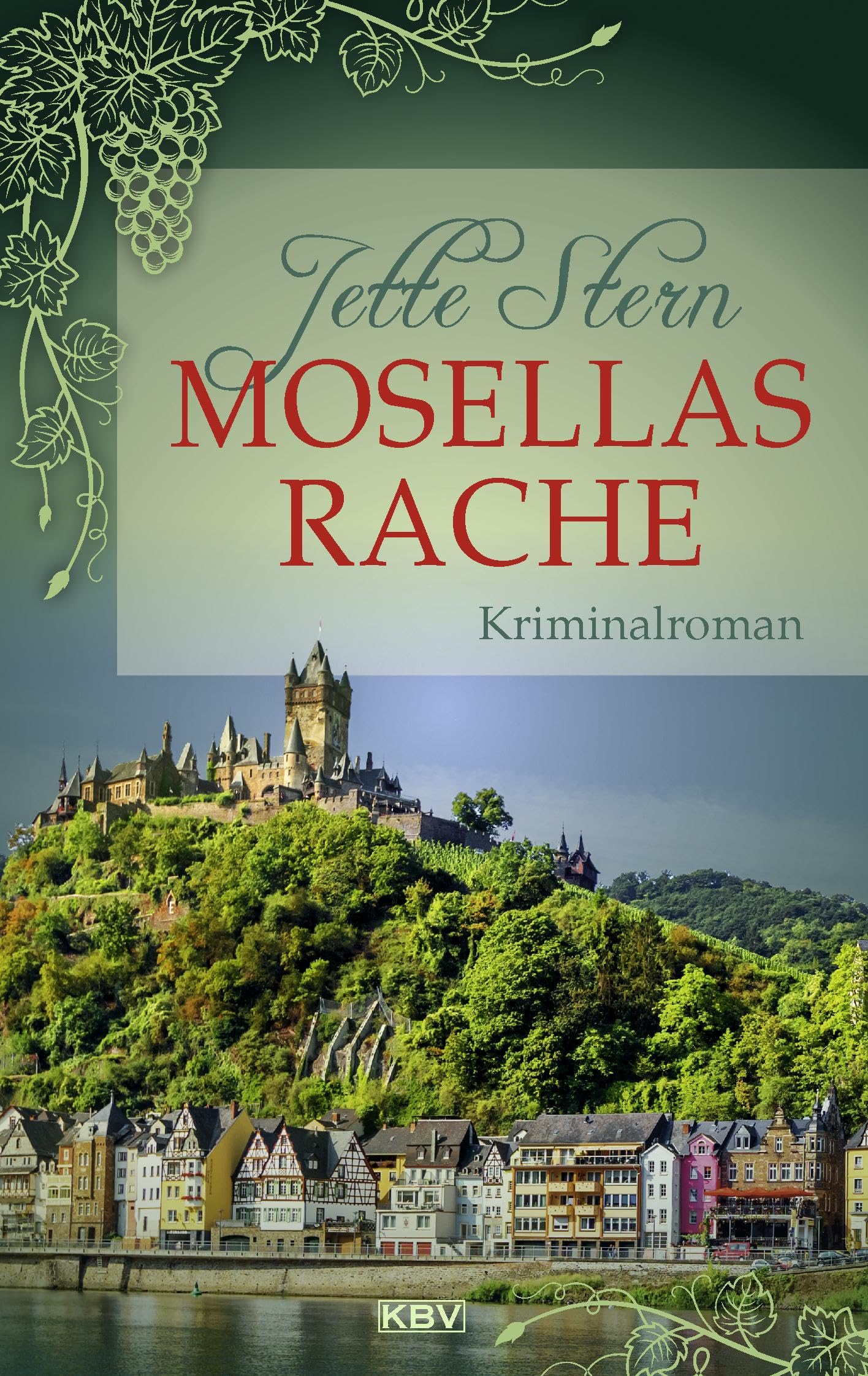 Mosellas Rache: Kriminalroman (Mosella: Zwei Gästeführerinnen auf Mörderjagd) Contemporary literature