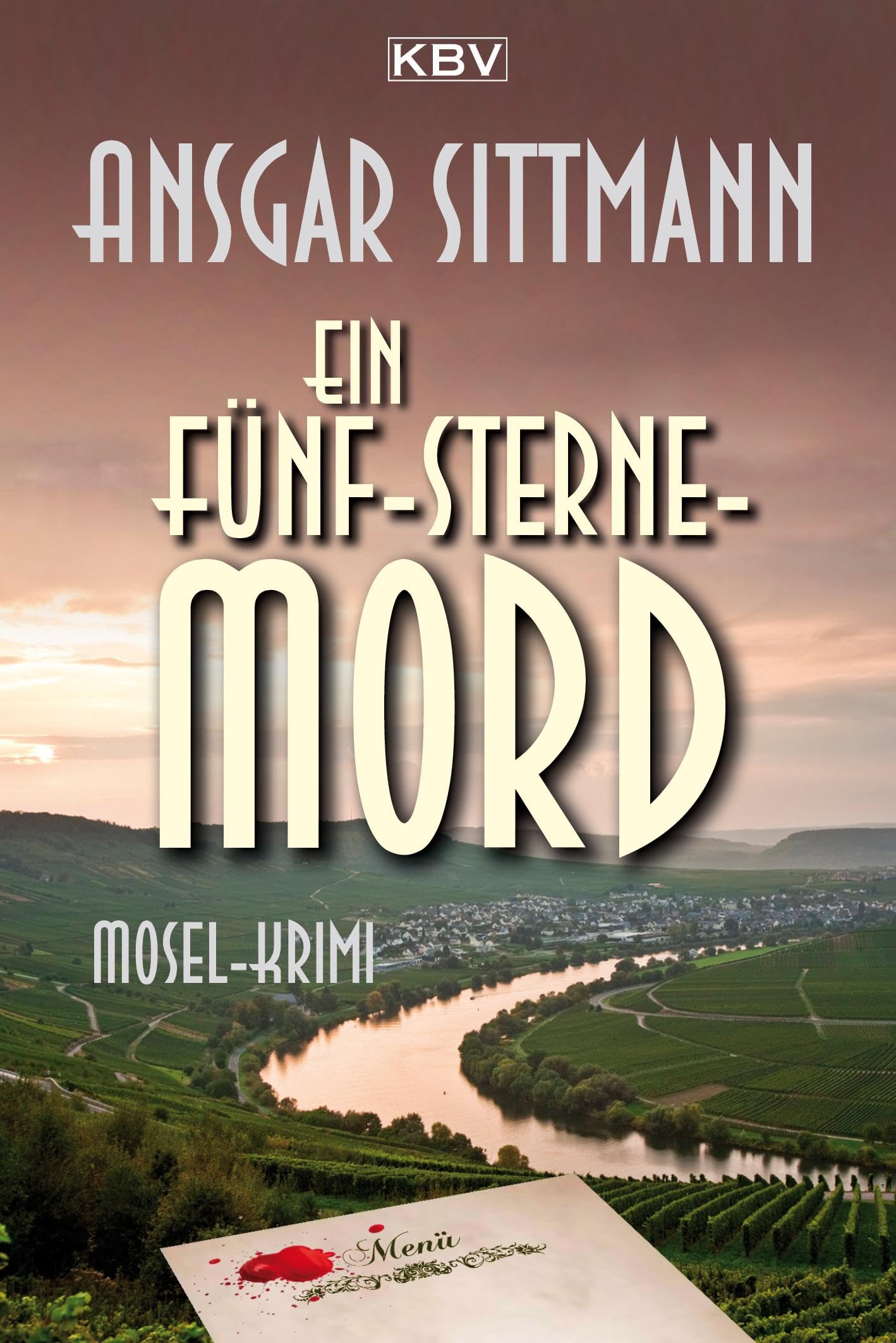 Ein Fünf-Sterne-Mord: Mosel-Krimi (Dennings) Contemporary literature