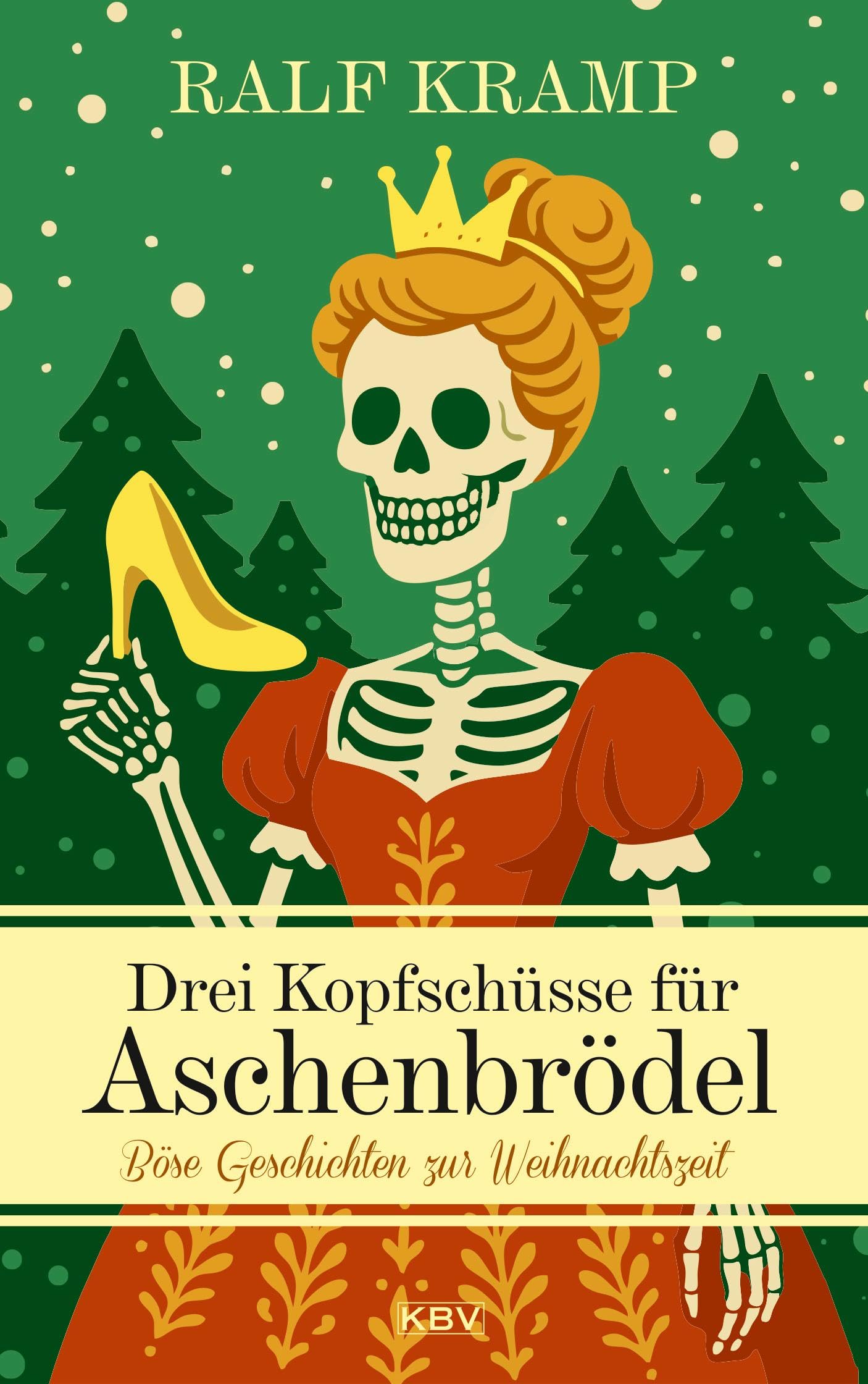 Drei Kopfschüsse für Aschenbrödel Essays & Short Stories