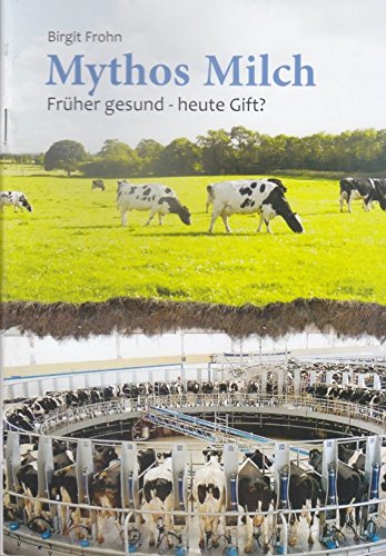 Mythos Milch: Früher gesund - heute Gift? Health, Nutrition & Fitness