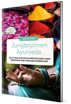 Nebel, G: Jungbrunnen Ayurveda Medicine