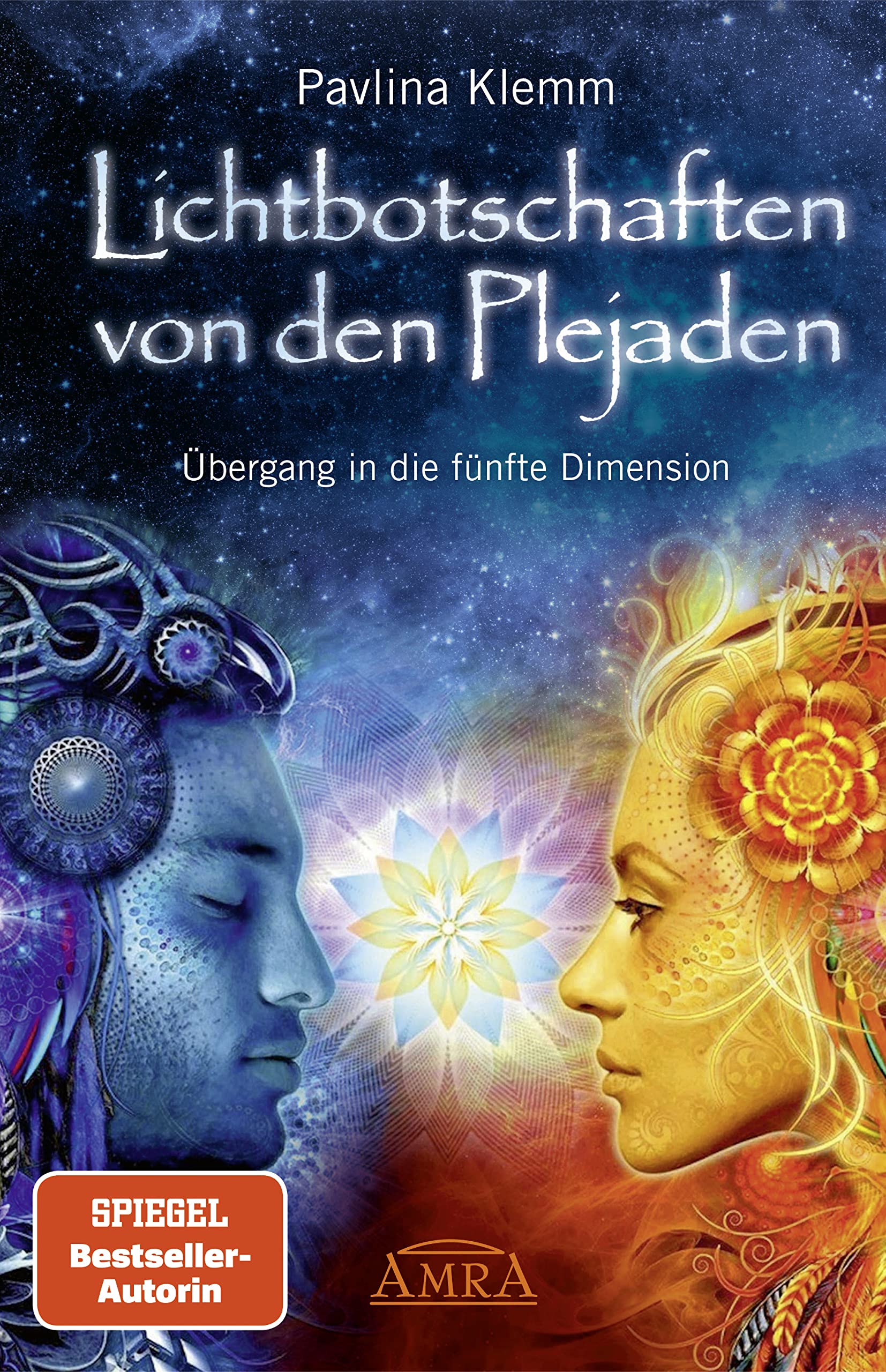 Lichtbotschaften von den Plejaden 01 Religion & Esotericism