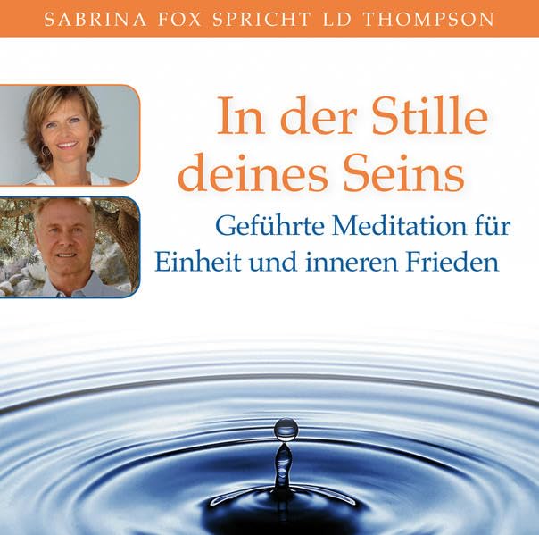 In der Stille deines Seins. Geführte Meditation für Einheit und inneren Frieden (Channelings von Solano) Religion & Esotericism