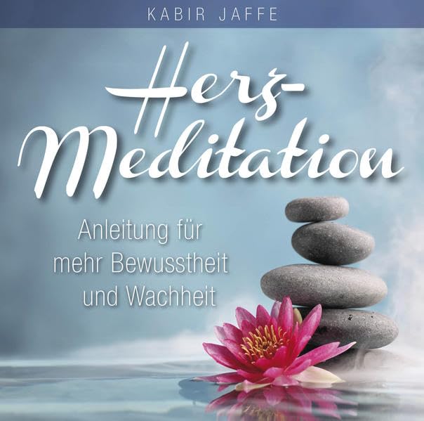 Herz Meditation: Anleitung für mehr Bewusstheit und Wachheit Health, Nutrition & Fitness