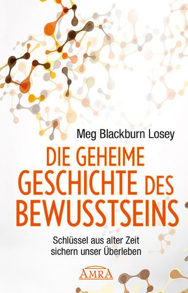 Die Geheime Geschichte des Bewusstseins Religion & Esotericism