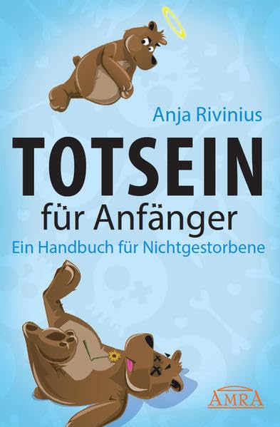 Totsein für Anfänger. Ein Handbuch für Nichtgestorbene Lifestyle