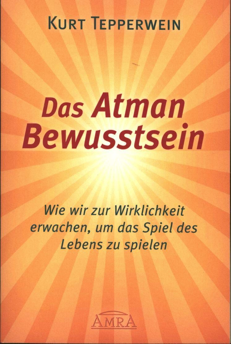 Das Atman Bewusstsein Lifestyle