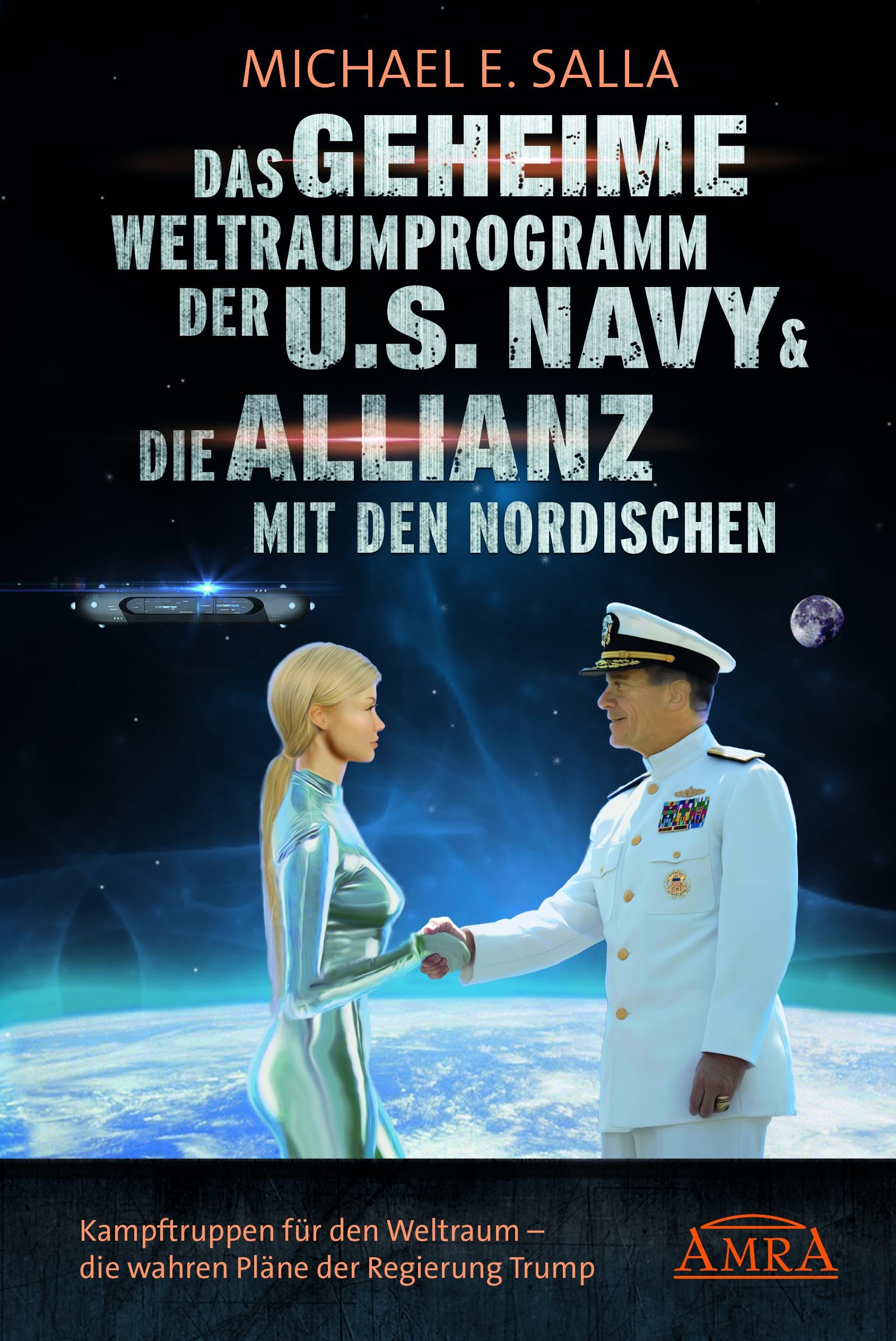 Das Geheime Weltraumprogramm der U.S. Navy & Die Allianz mit den Nordischen Books
