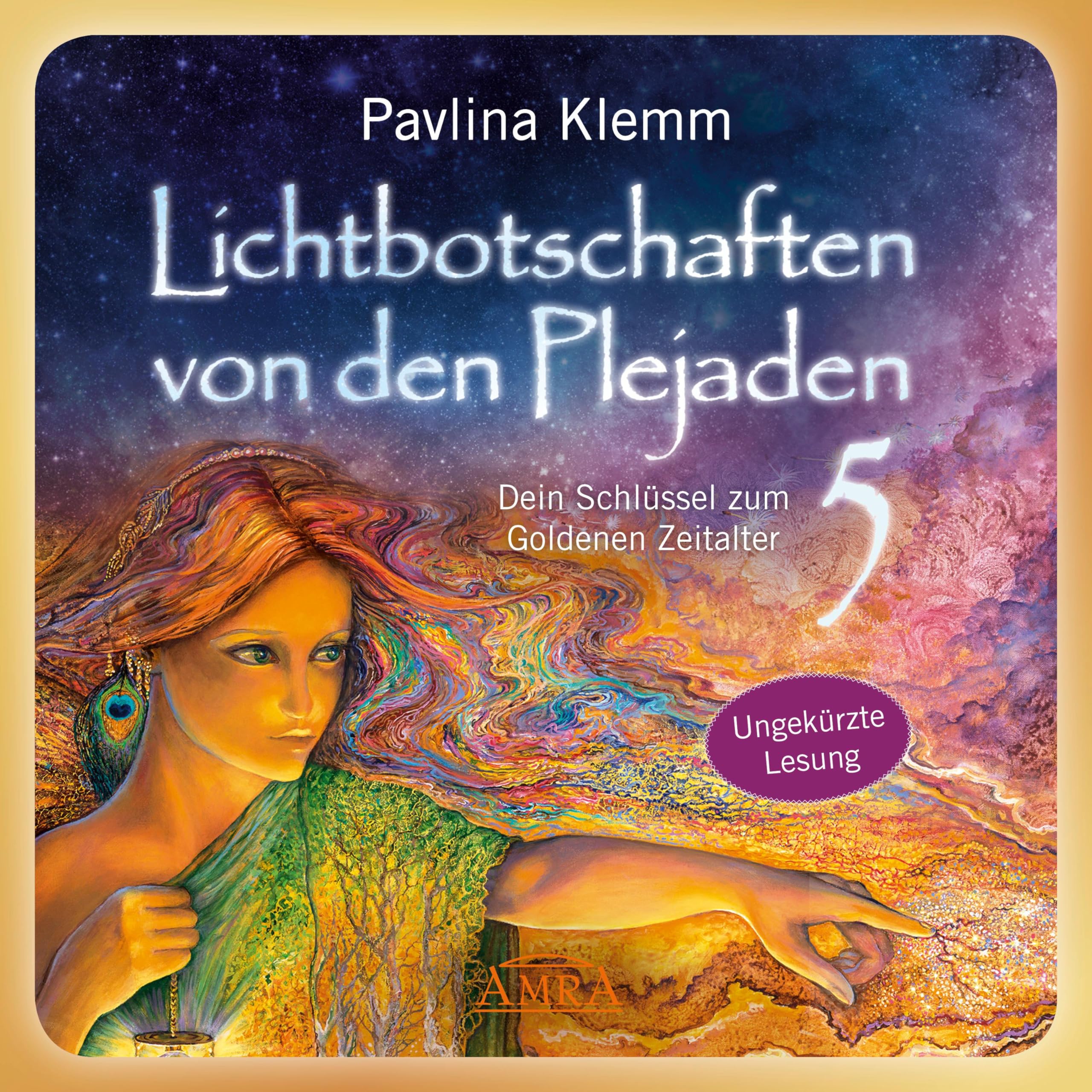 Lichtbotschaften von den Plejaden Band 5 (Das Hörbuch - ungekürzte Lesung): Dein Schlüssel zum Goldenen Zeitalter Children & Young People Audio Books