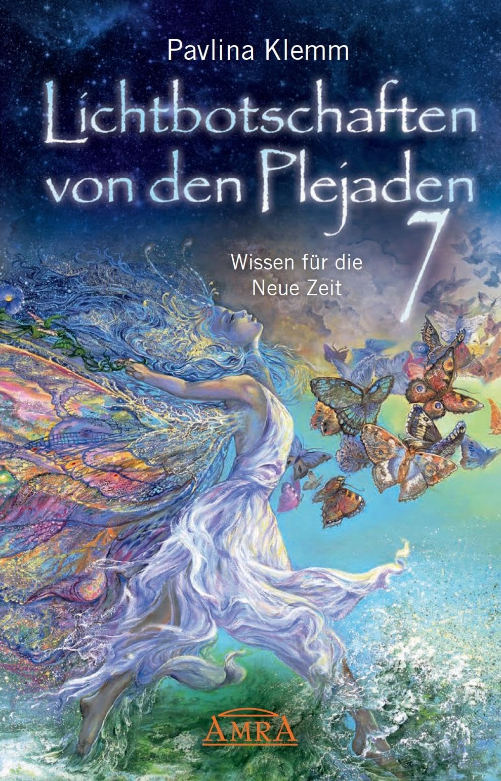 Lichtbotschaften von den Plejaden Band 7 Health, Nutrition & Fitness