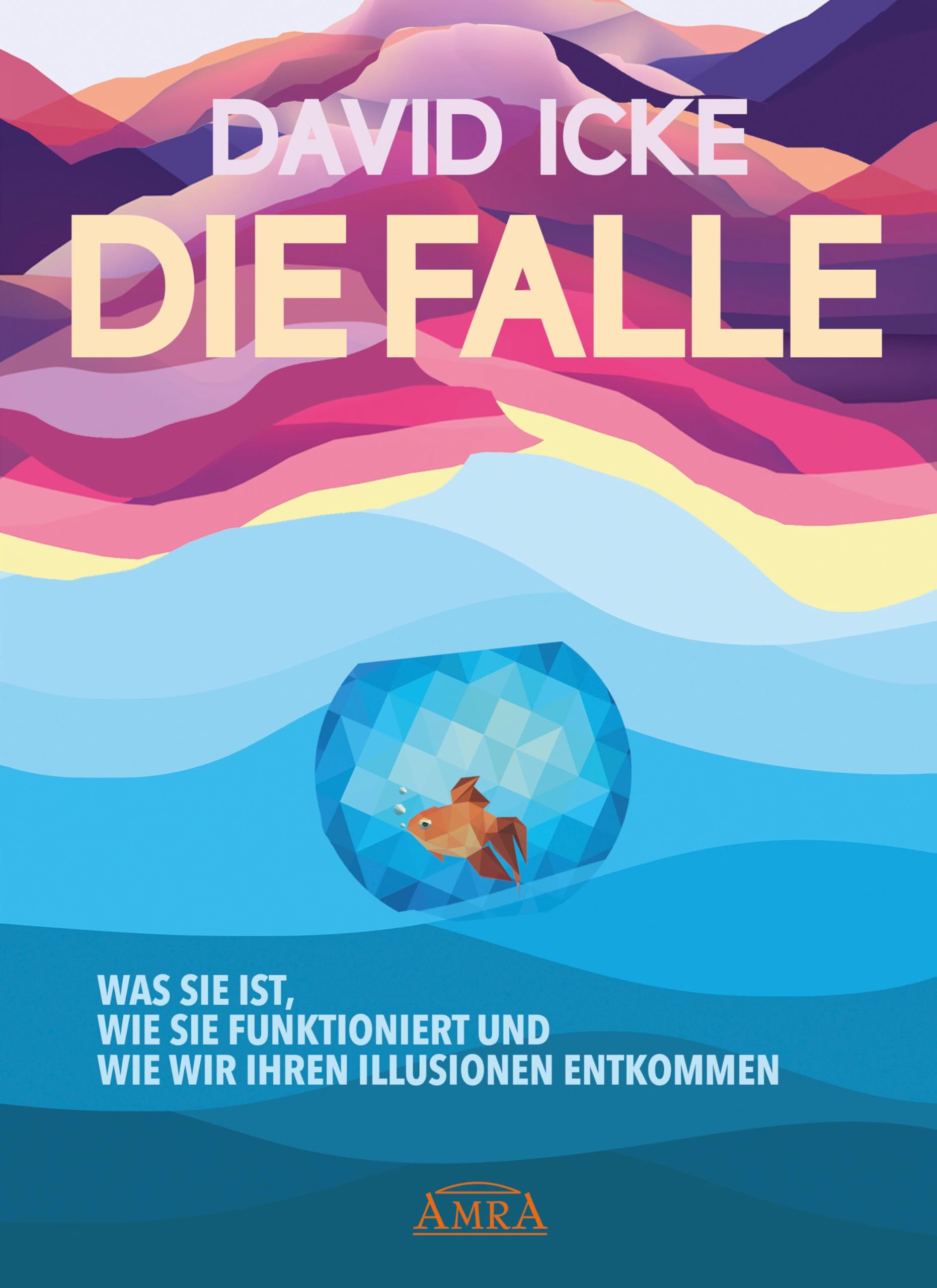DIE FALLE. Was sie ist, wie sie funktioniert und wie wir ihren Illusionen entkommen Media & Communication