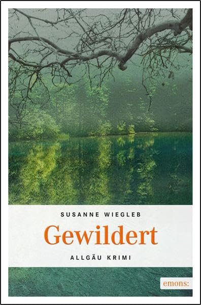 Gewildert (Allgäu Krimi) Contemporary literature